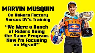 quotNow Im Focusing on Myselfquot  Marvin Musquin on Bakers Vs DVs Training [upl. by Nabetse]