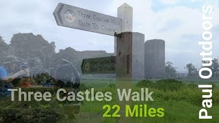 Three Castles Walk  22 Miles [upl. by Erick268]