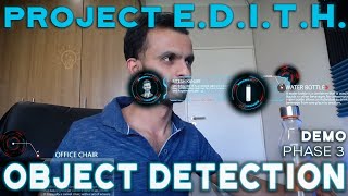 EDITH Glasses  Phase 3 DEMO  AI Object Detection SpiderMan Far From Home Project EDITH [upl. by Hpotsirhc615]