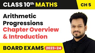 Arithmetic Progressions  Chapter Overview and Introduction  Class 10 Maths Chapter 5  CBSE [upl. by Augustina]