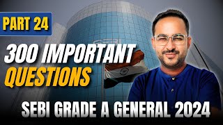 300 Important Questions  Part 24  SEBI Grade A General 2024  By CA Prateek sir [upl. by Cogan]