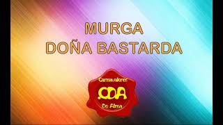 Murga Doña Bastarda 2024  Retirada [upl. by Nrehtak463]