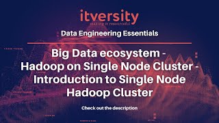 Big Data ecosystem  Hadoop on Single Node Cluster  Introduction to Single Node Hadoop Cluster [upl. by Iong831]