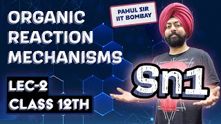 Sn1 Carbocation Rearrangement  Reaction Mechanisms Lec2  Class 12th Organic Chem  Pahul Sir [upl. by Birecree]