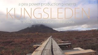 KUNGSLEDEN Abisko  Nikkaluokta  2016 [upl. by Lyns]