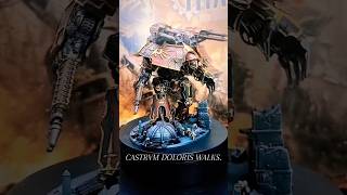 ADEPTUS TITANICUS  CASTRVM DOLORIS legiomortis legionsimperialis warhammer40k warlordtitan [upl. by Tihor]