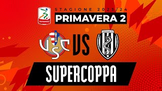 CREMONESE VS CESENA  SUPERCOPPA PRIMAVERA 2 [upl. by Nosnibor]