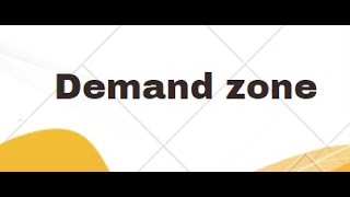 Demand zone [upl. by Karab747]