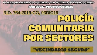 ASCENSO PNP 2024PROMOCION 2025 PROTOCOLO DE POLICÍA COMUNITARIA POR SECTORES quotVECINDARIO SEGUROquot [upl. by Nylrak]