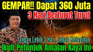 DAPAT 360 JUTA DENGAN AMALAN KAYA INI CAIR 3 HARI BERTURUT TURUTamp LANGSUNG KAYA KH ABDUL GHOFUR [upl. by Sisson]