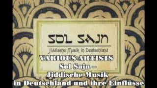 Sol Sajn  Jiddische Musik in Deutschland und ihre Einflüsse 1953 2009 Teil 1 [upl. by Oecam]