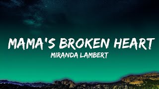 Miranda Lambert  Mamas Broken Heart Lyrics Lyrics [upl. by Kristy895]