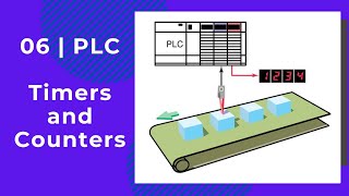 PLC  06  Timers and Counters [upl. by Cnut]