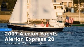 2007 Alerion Yachts Alerion Express 20 for sale in Friday Harbor WA US [upl. by Myranda]