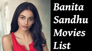 Banita Sandhu Movies List  Upcoming Movies [upl. by Nebur818]