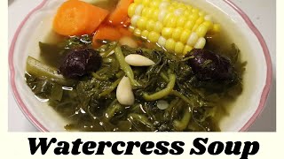 How to Cook Watercress SoupChinese Recipe [upl. by Hardwick]