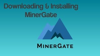 Downloading MinerGate  Millionaire Mindset Hub [upl. by Heloise]