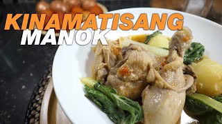 Kinamatisang Manok  BEST EVER LUTONG BAHAY RECIPES [upl. by Fulmer68]