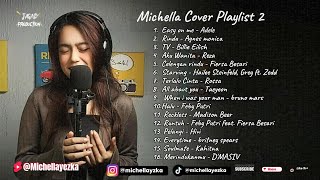 Michella Cover Playlist 2 [upl. by Hpeseoj813]