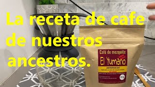 Sustituto de Cafe hecho con vainas de Mezquite [upl. by Remington]