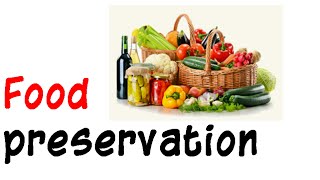 Food preservation [upl. by Prowel]