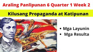 Kilusang Propaganda at Katipunan Mga Layunin at naging resulta [upl. by Eesac]