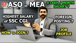 ASO in MEA Job Profile Lifestyle Salary Foreign Posting Foreign Life How to Join ASO in MEA SSC CGL [upl. by Charmian]