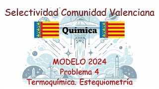 🧑‍🎓QUÍMICA MODELO 2024 PROBLEMA 4 👀 Examen Selectividad PAU💡Comunidad Valenciana [upl. by Ynnal]