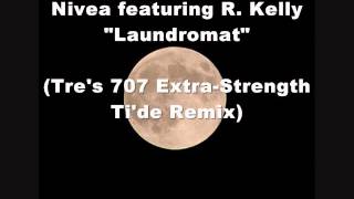 Nivea f R Kelly — quotLaundromat Trés 707 ExtraStrength Tide Mixquot [upl. by Crane909]