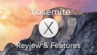 Yosemite Key Features amp Review [upl. by Jac]