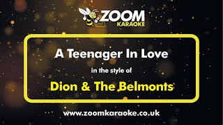 Dion amp The Belmonts  A Teenager In Love  Karaoke Version from Zoom Karaoke [upl. by Kettie]