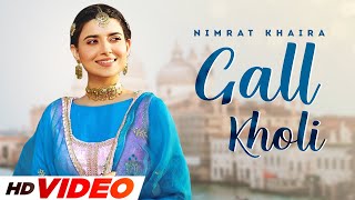 Gall Kholi HD Video  Nimrat Khaira  Desi Crew  Latest Punjabi Songs 2023  Speed Records [upl. by Targett216]