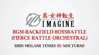 SMT Imagine  bgmbackfieldbossbattle Fierce Battle Orchestral  SMTIII Nocturne [upl. by Alta]