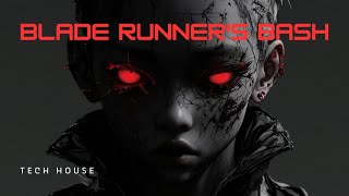 Blade Runners Bash  Official Audio [upl. by Sass]