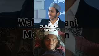 Wali Rehmani motivation shorts reaction reactionvideo youtubeshorts react walirahmani bayan [upl. by Atiuqcaj]