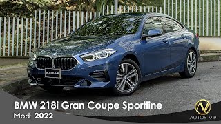 BMW 218i Gran Coupe Sportline  Modelo 2022  Autos ViP [upl. by Craig]