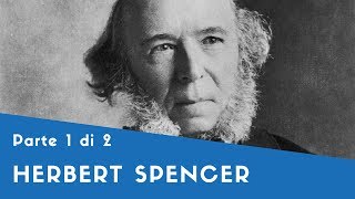 Herbert Spencer  Parte I la Vita il Pensiero la Legge dellEvoluzione [upl. by Llertnad68]