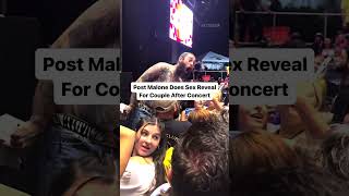 Post Malone Does Sex Reveal For Couple After Concert 🍼 [upl. by Hanshaw]