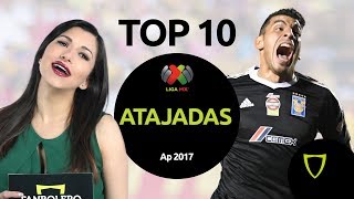 TOP 10 ATAJADAS  Liga MX Apertura 2017 [upl. by Egon]