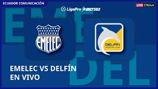 EMELEC VS DELFÍN  EN VIVO LIGA LIGAPRO FECHA 4  FORMATO RADIO [upl. by Gussie761]