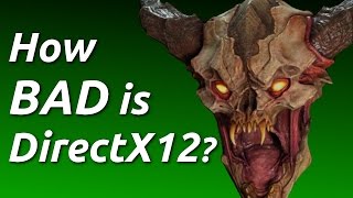 Does DirectX 12 Suck [upl. by Enerol255]