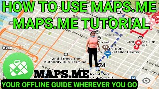 Mapsme tutorial How to use mapsme best offline map [upl. by Werdna]