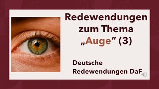 Redewendungen zum Thema Auge 3 [upl. by Catto]