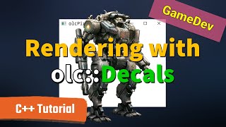 Rendering with Decals  Using olcPixelGameEngine [upl. by Orren697]