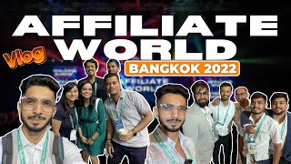 Affiliate World Bangkok 2022 VLOG 🔥 Affiliate World Conferences Bangkok Thailand ♥️ [upl. by Fey937]