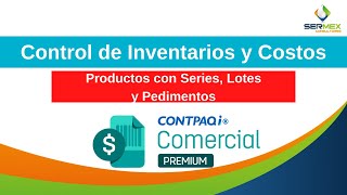 Control de Inventario costos y trazabilidad de producto CONTPAQI Comercial Premium [upl. by Ernestus]