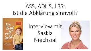 ASS ADHS und LRS Ist die Abklärung sinnvoll Interview mit Saskia Niechzial [upl. by Aurel]