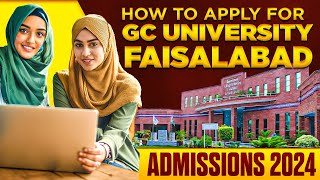 How to Apply in GC University Faisalabad  Complete Online Applying Procedure of GCUF [upl. by Roby620]