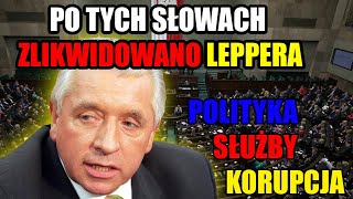 OSTATNIE SŁOWA ANDRZEJA LEPPERA CENA KTÓRĄ ZAPŁACIŁ ZA PRAWDĘ [upl. by Osterhus278]