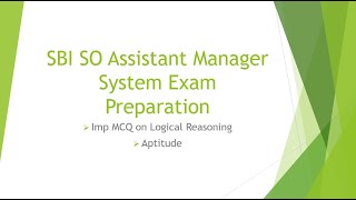 SBI SO Assistant Manager Systems Preparation Logical Reasoning amp Aptitudesbisoaptitude reasoning [upl. by Farrel812]